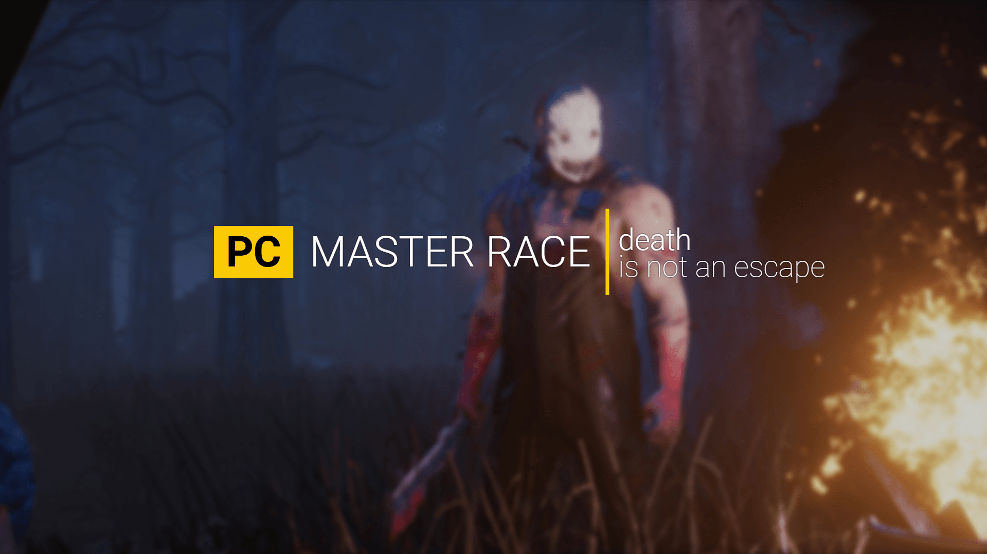Pretty Cool Pcmr Dbd Wallpaper I Made By Daylight