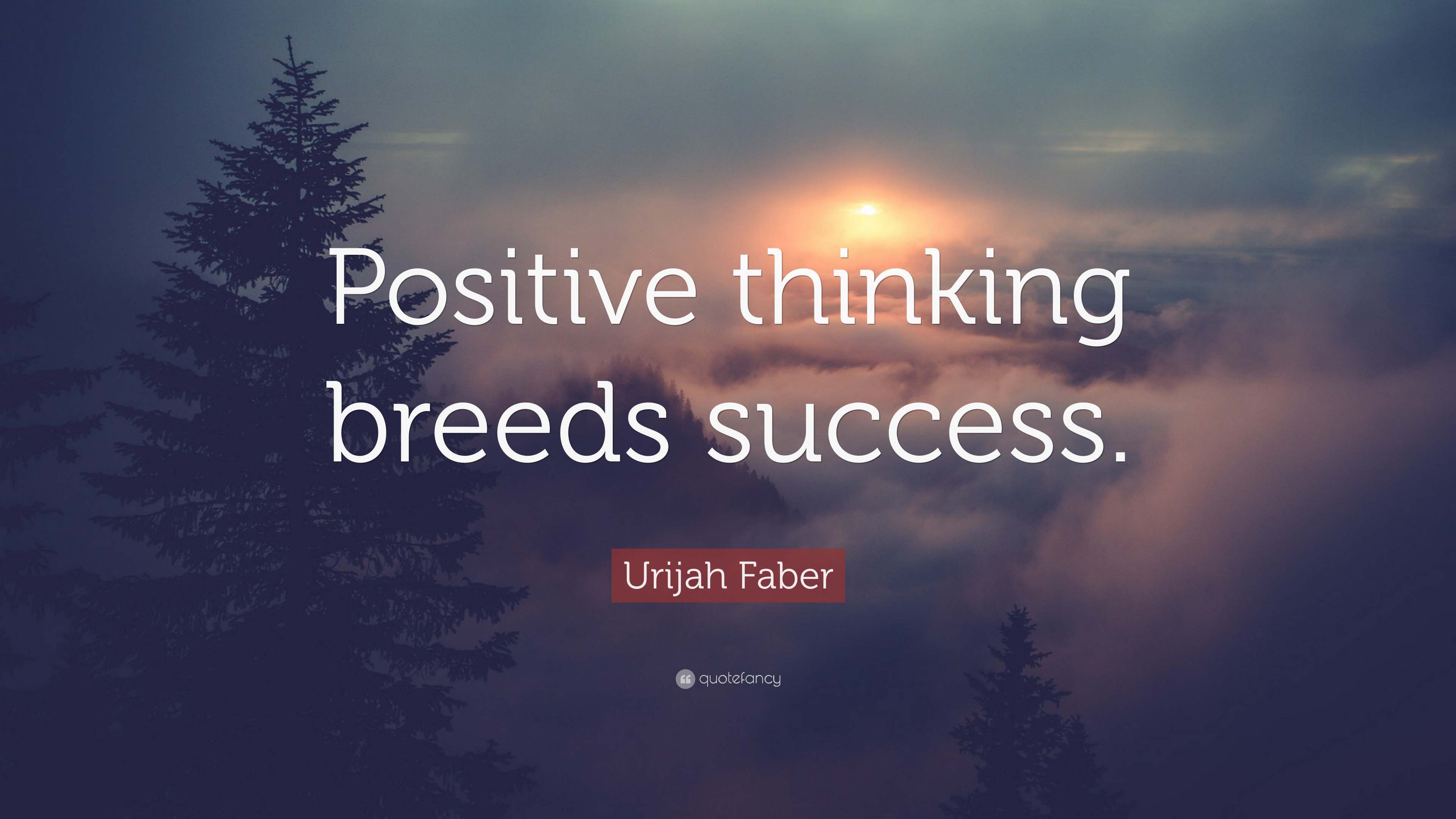 Urijah Faber Quote: “Positive thinking breeds success.” (9 wallpaper)