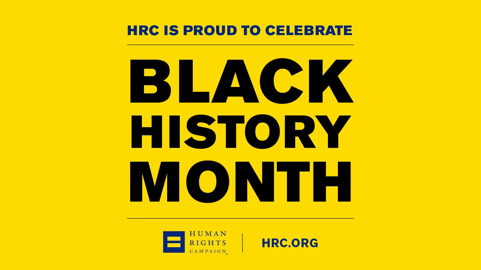 HRC Marks Black History Month and Celebrates Black LGBTQ