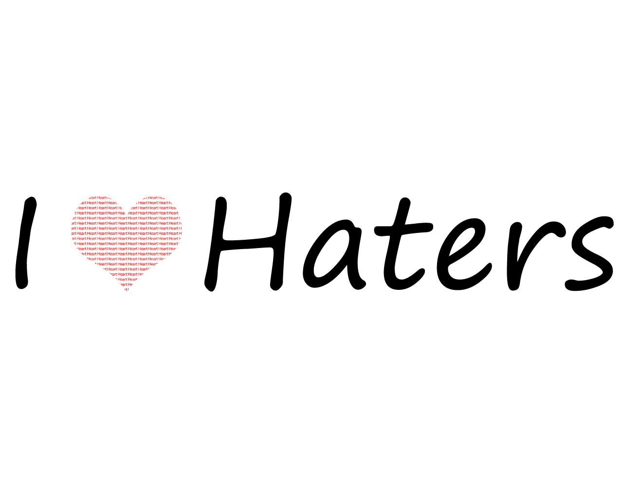 I Love My Haters Background