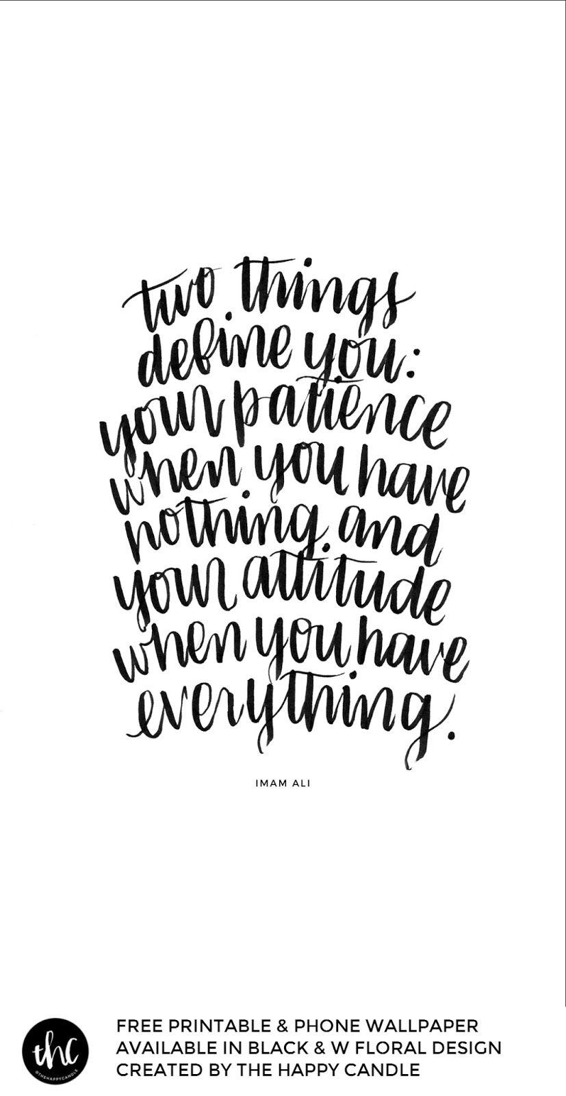 Free Printable and Phone Wallpaper / 'Two things define you