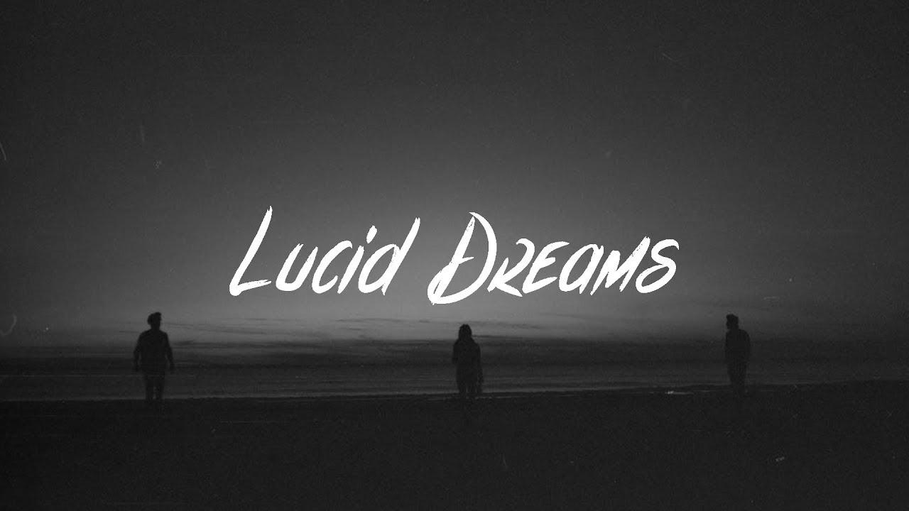 Lucid dreams lyrics