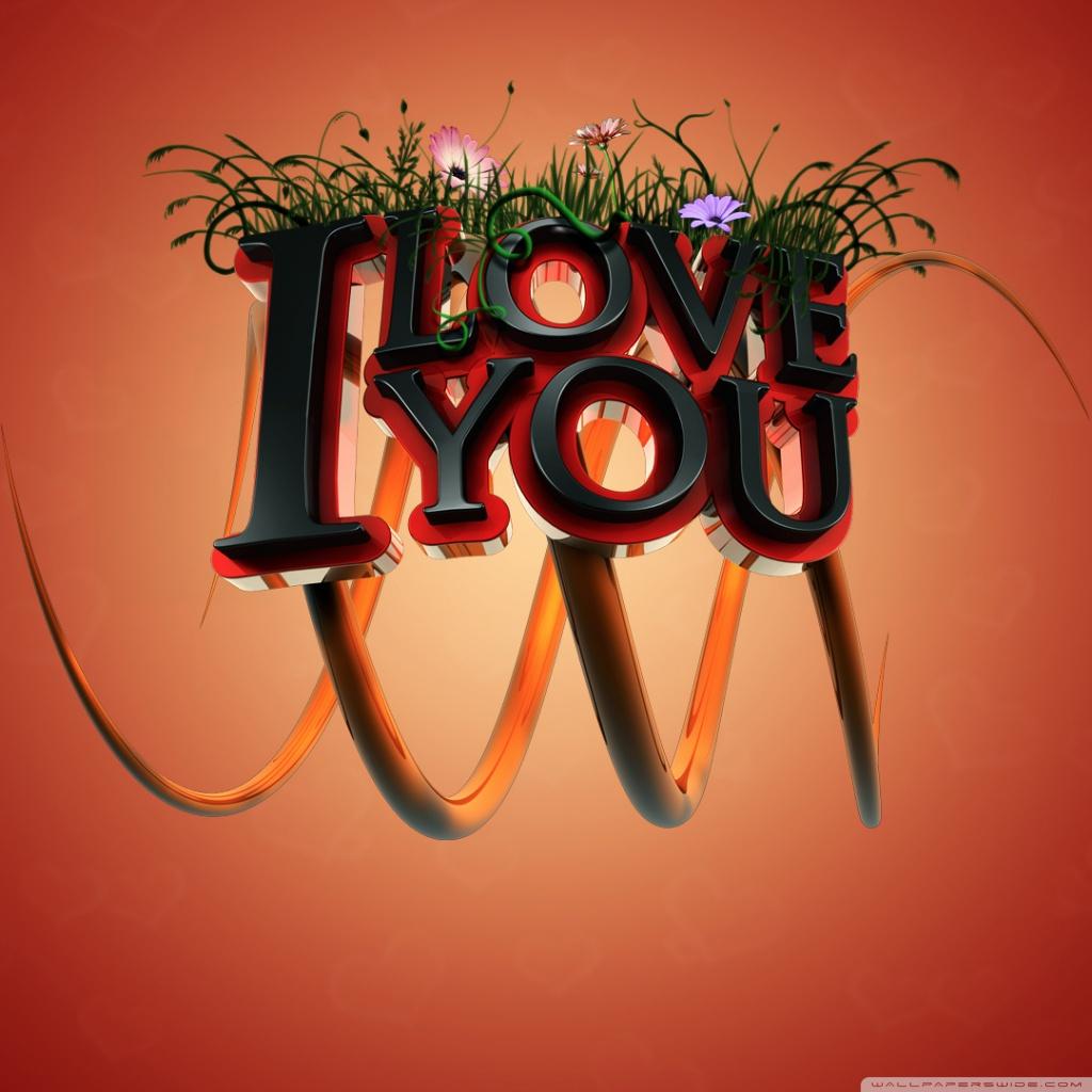 I Love You by Robsonbillponte666 Ultra HD Desktop Background