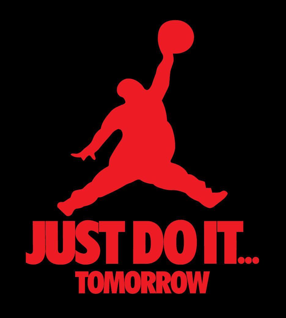 Details about Just Do It Tomorrow parody shirt Nike Jordan Brand