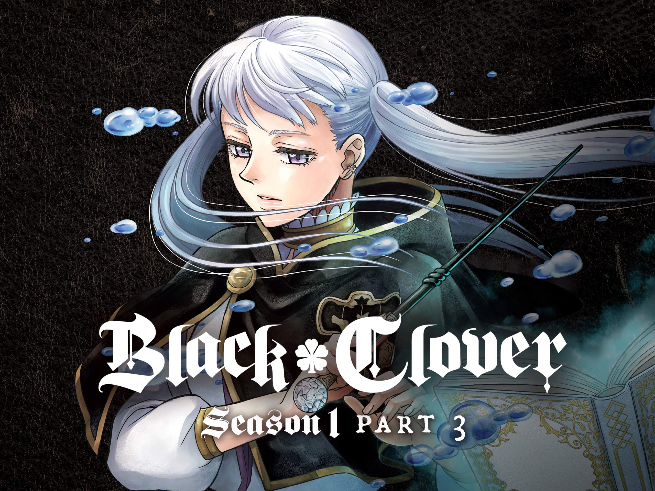 Watch Black Clover, Season 1, Pt. 3 (Uncut)
