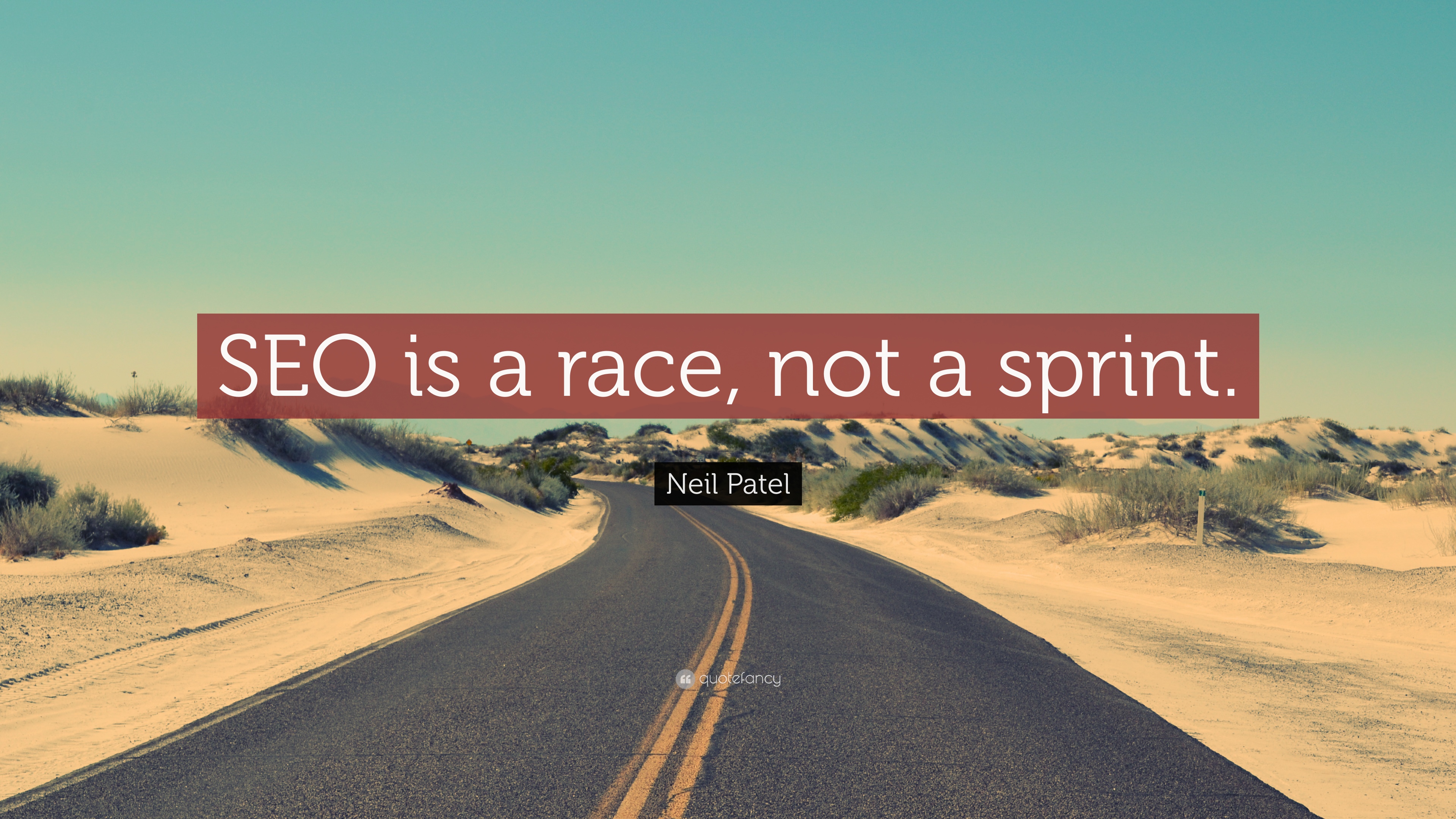 Neil Patel Quote: “SEO is a race, not a sprint.” 12 wallpaper