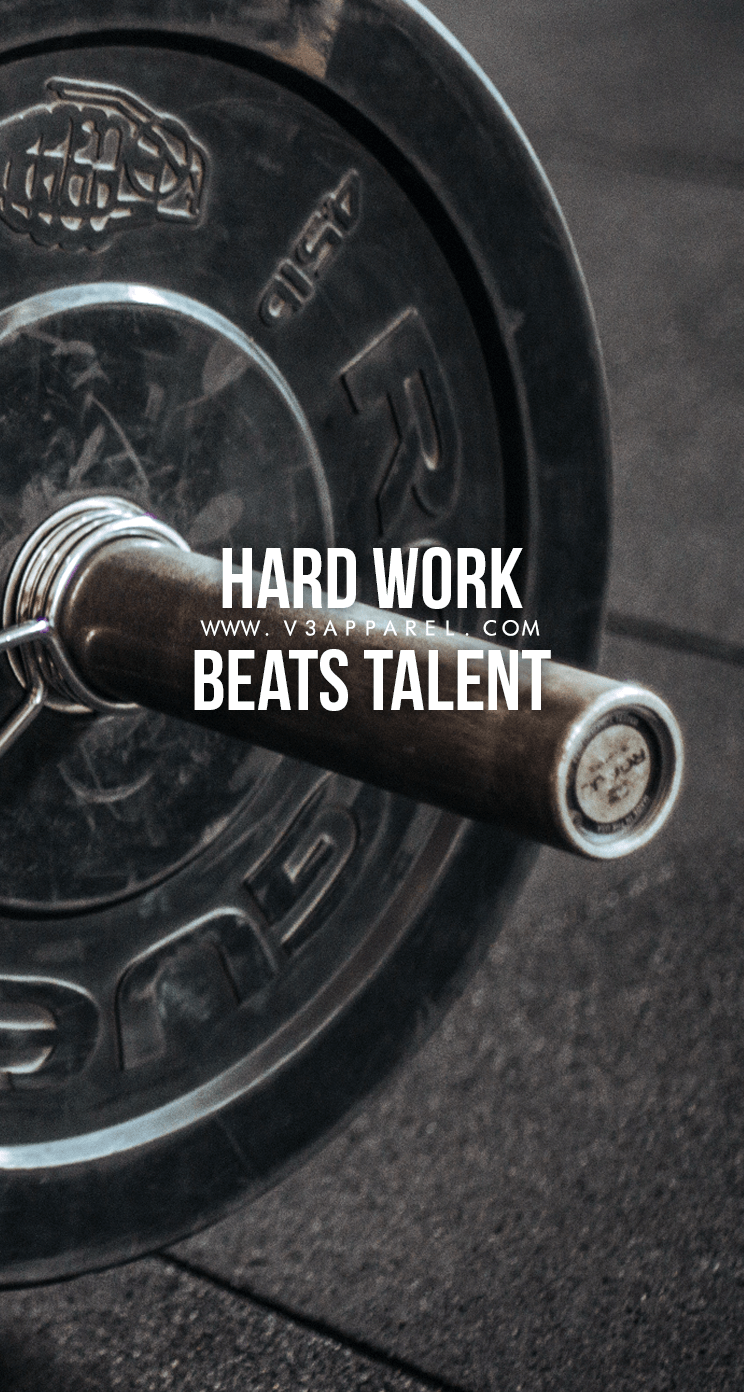 Hard work beats talent #V3Apparel #Quotes #Motivational #Inspire