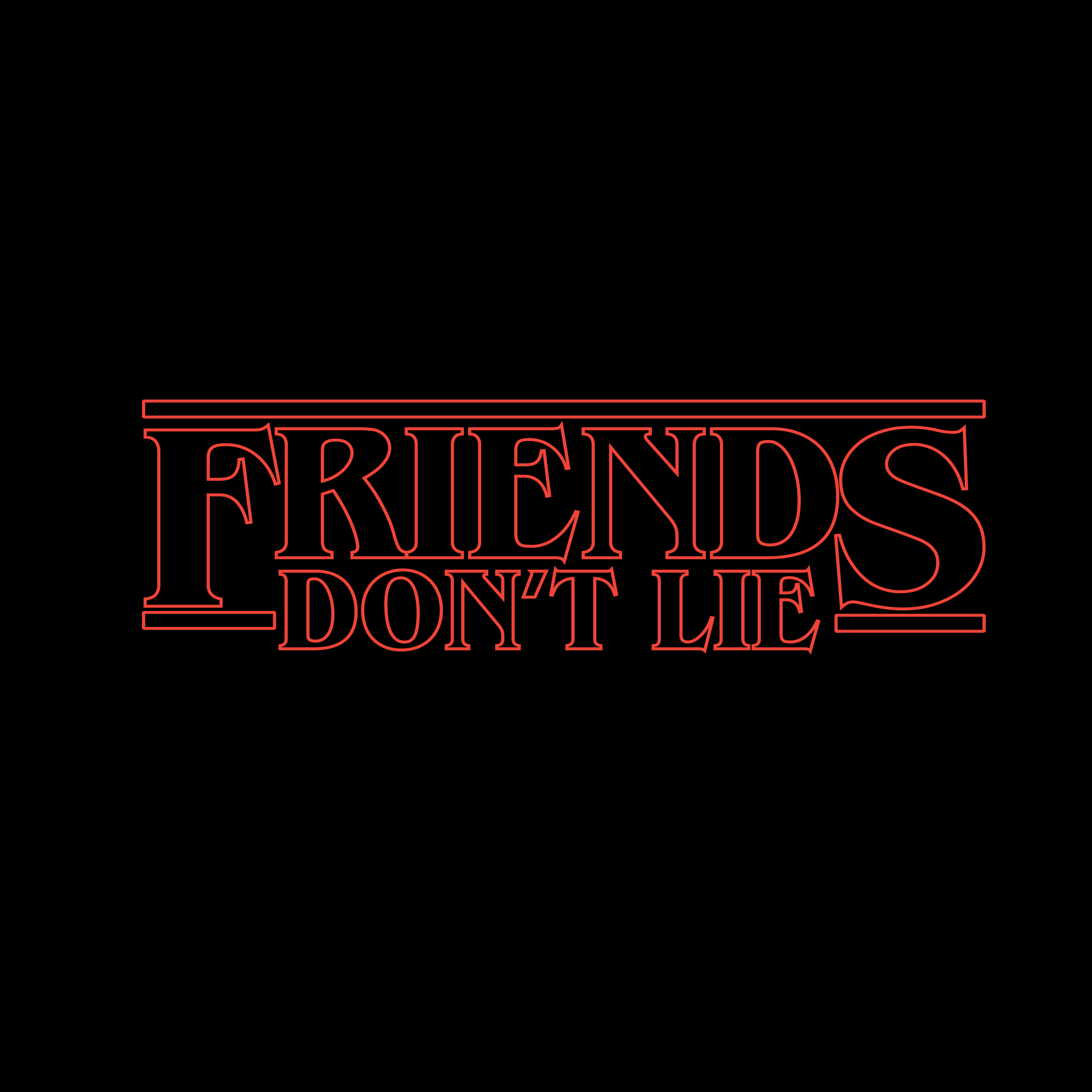 Friends don't lie wallpaper. Stranger things, Good sentences