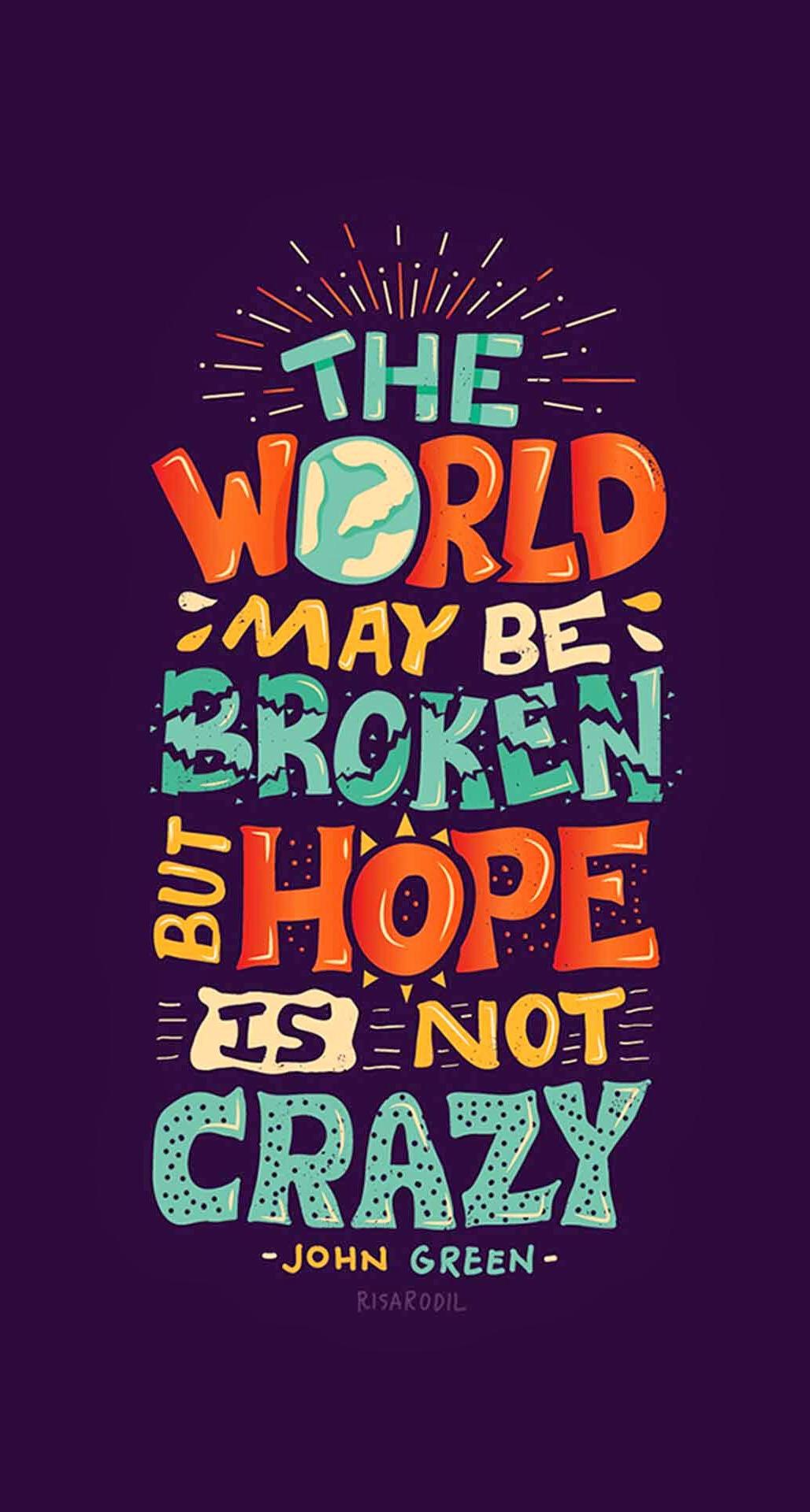 Hope Is Not Crazy Broken World iPhone 6 Plus HD Wallpaper HD