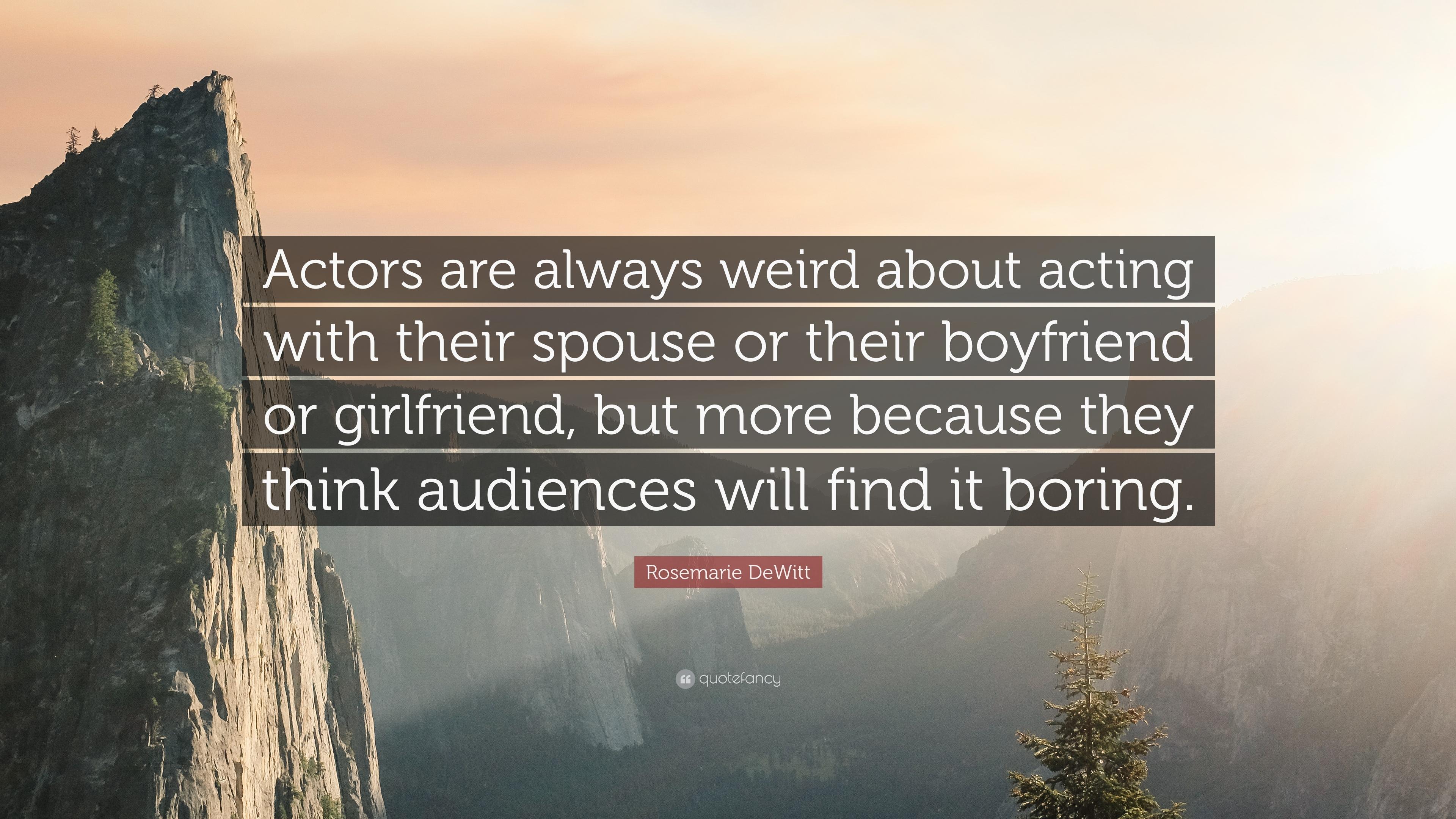 Rosemarie DeWitt Quote: “Actors are always weird about acting