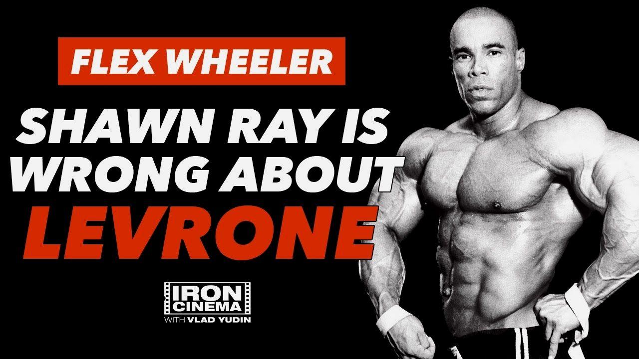 Flex Wheeler Interview: Shawn Ray Is Wrong About Kevin Levrone