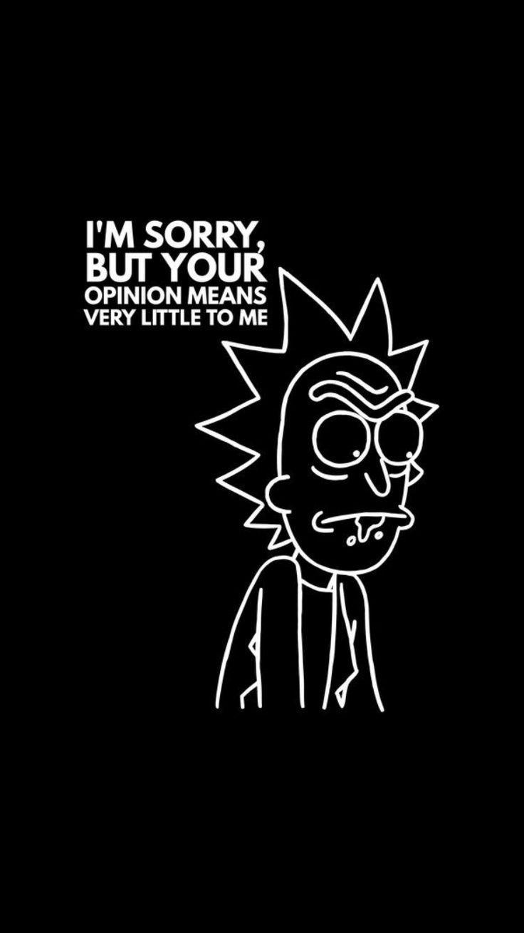 Rick And Morty Quote Android Wallpapers - Wallpaper Cave