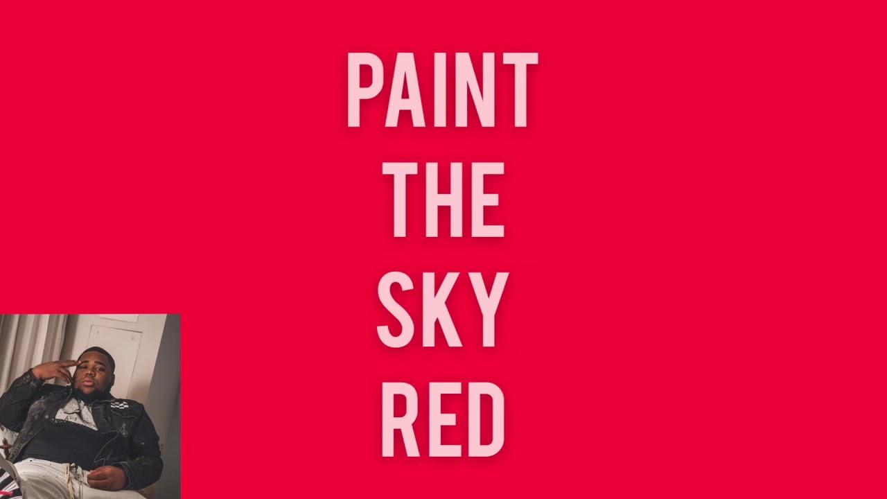 Rod Wave Paint the sky red- lyrics Paint the sky red- Rod Wave