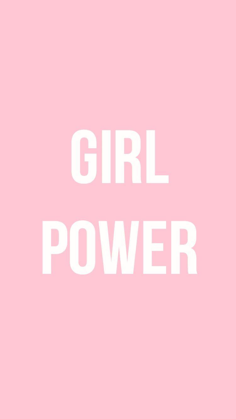 GIRL POWER PINK. Phone background, Phone background quotes, Girl power