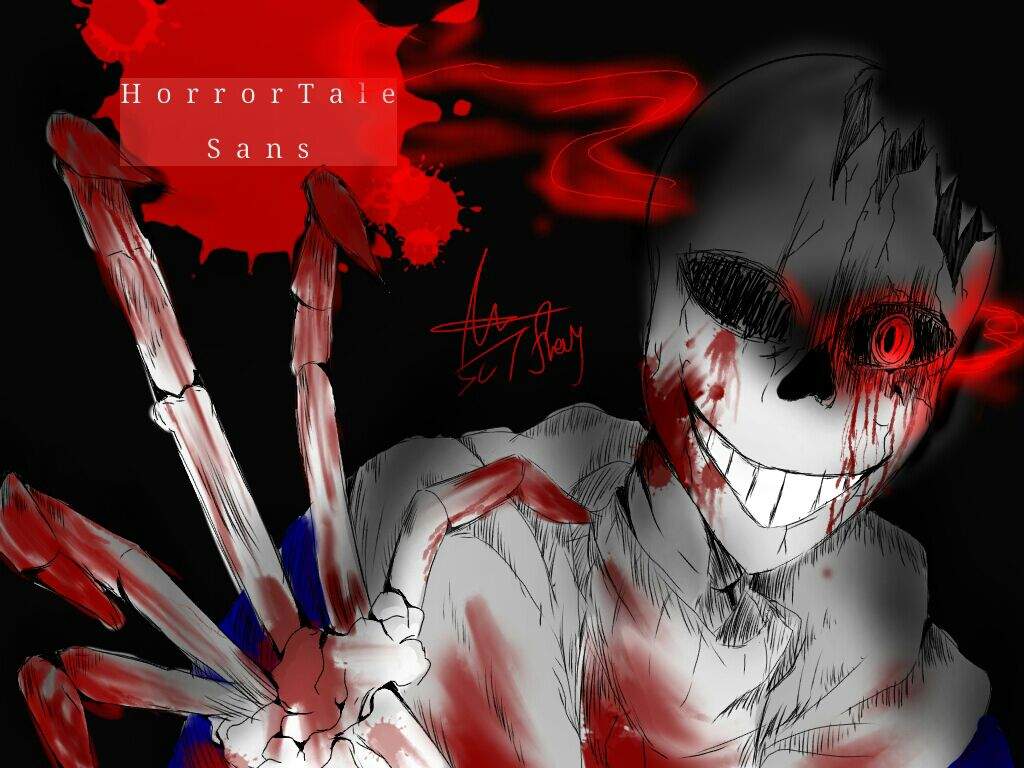 HorrorTale Sans WARNING THERE IS BLOOD AND GORE RELATED Well