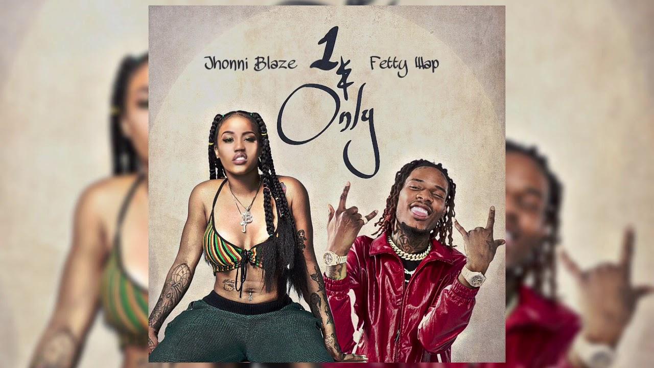 Jhonni Blaze Ft Fetty Wap & Only