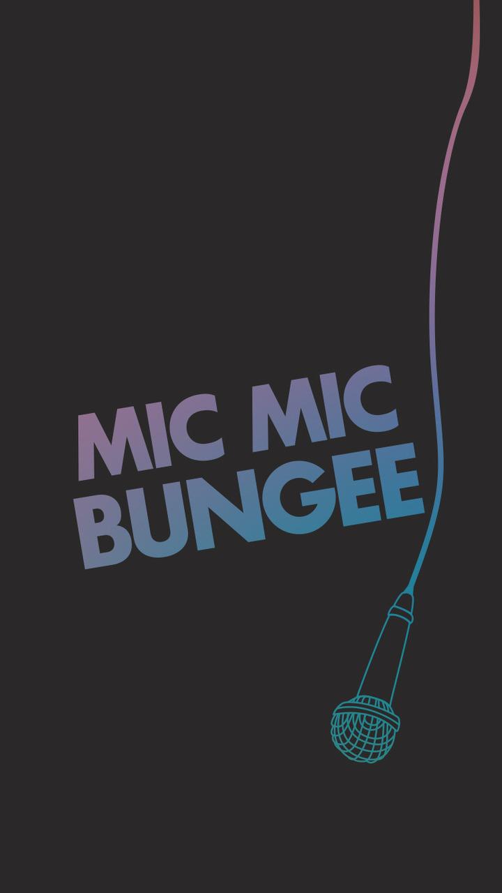 Mic Mic Bungee! shared by Røza Jung