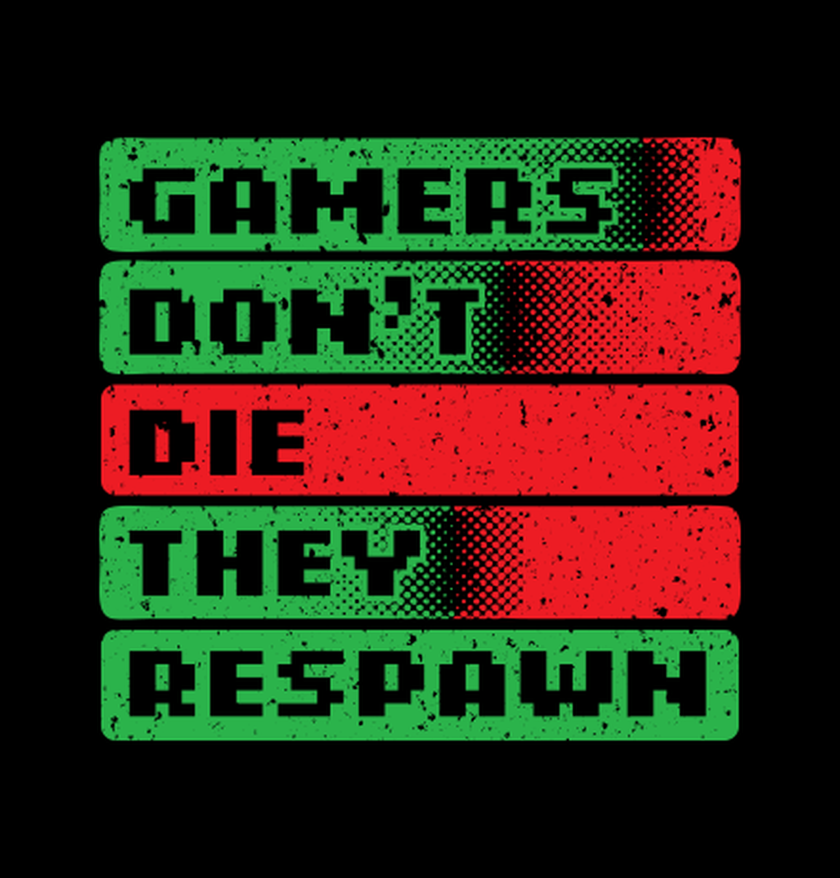 Them die. Gamers don't die they Respawn Dynamic. Gamers don't die they Respawn Lords logo. Постер под неон Gamers don't die they Respawn на стену купить. Don't Gamble.