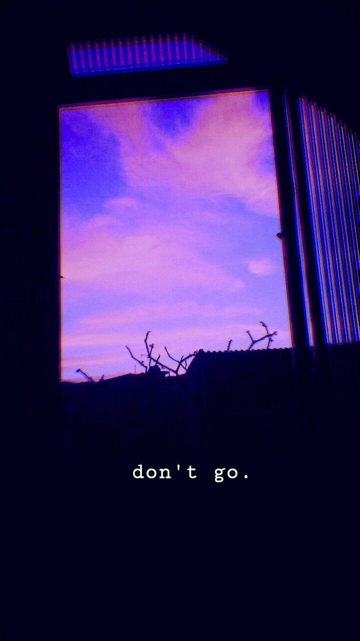 don't go. Neon Wallpaper. Wallpaper quotes, Aesthetic iphone