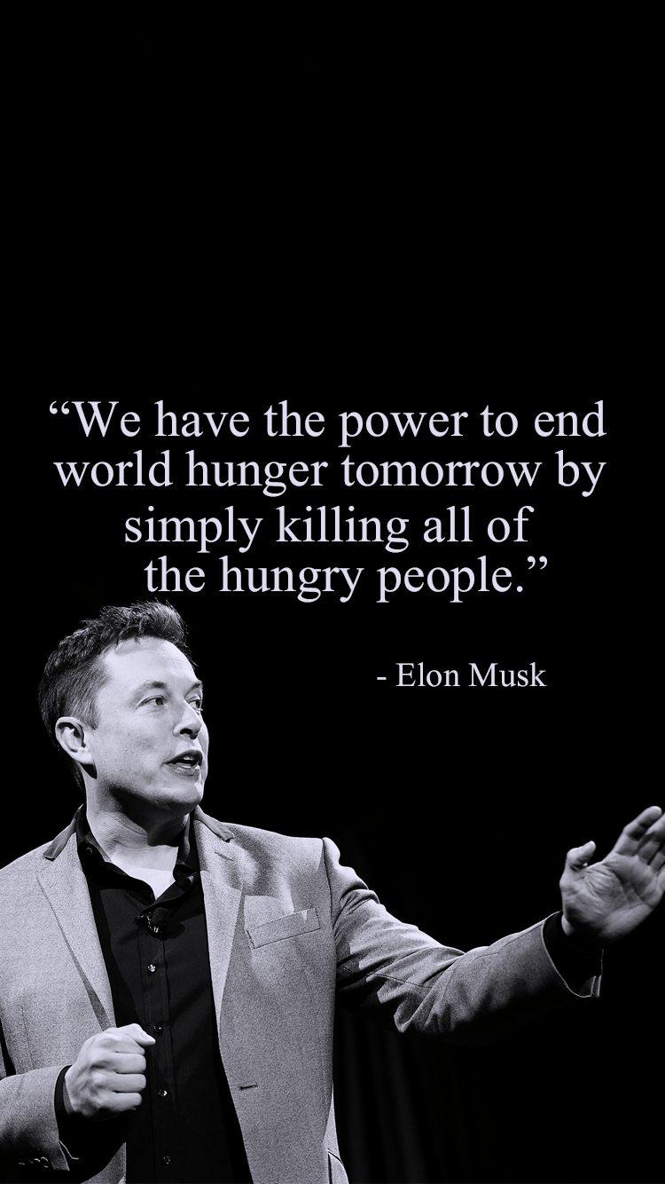 Had A Request For A Mobile Version Of An Elon Musk Post I Made [750 X 1334], R Offensive_Wallpaper