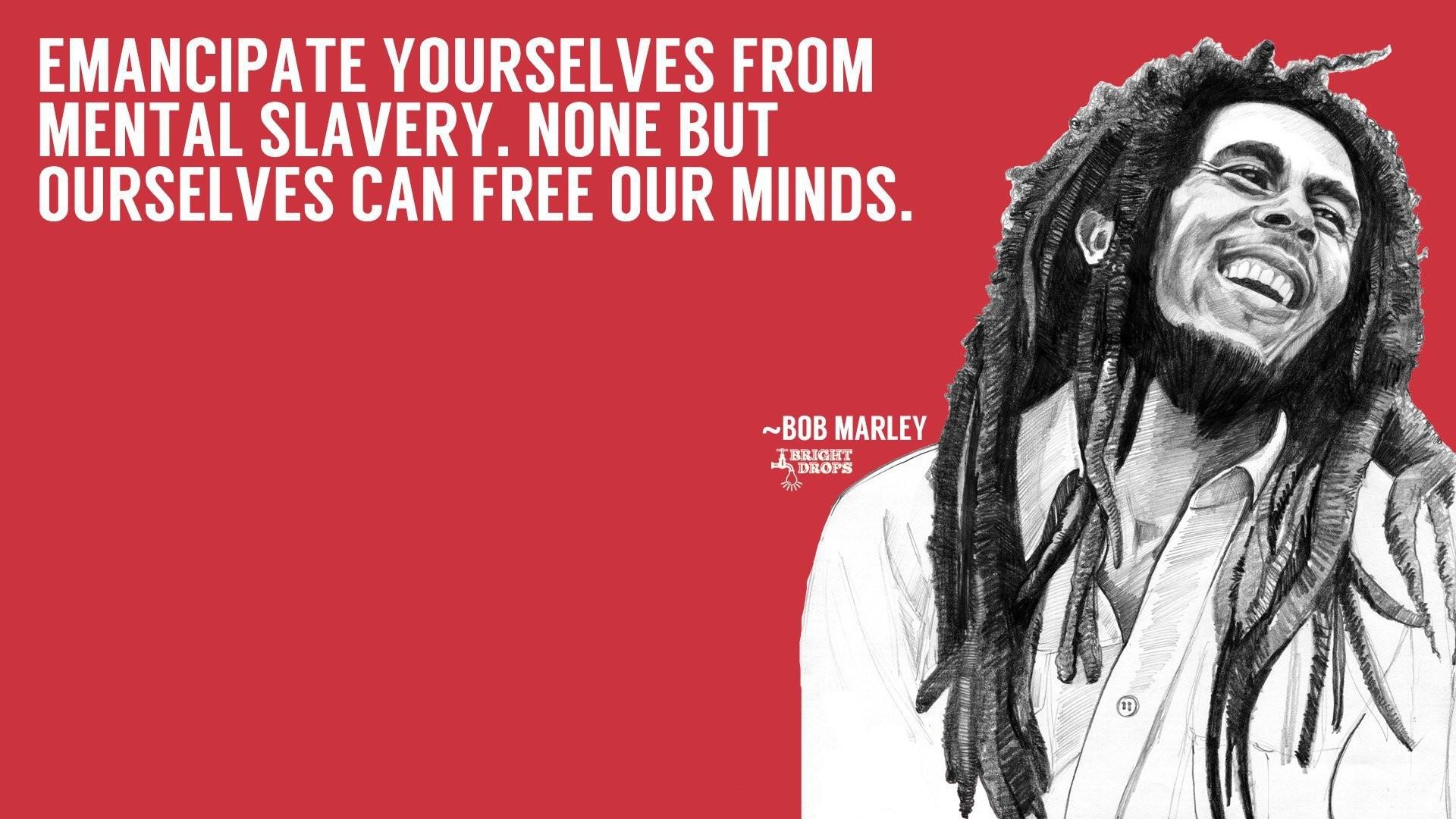 Bob Marley Quotes Desktop Wallpapers - Wallpaper Cave