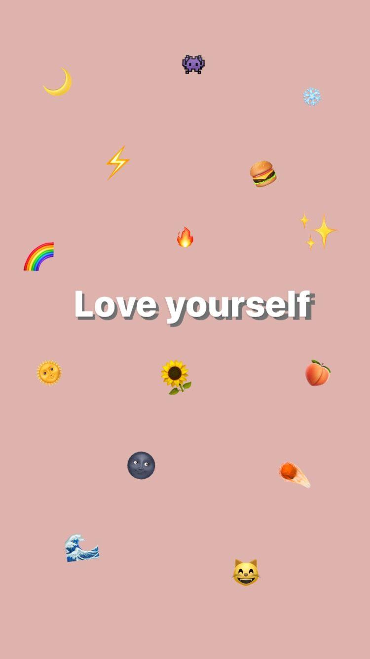 Free download Love yourself Wallpaper in 2019 Emoji wallpaper