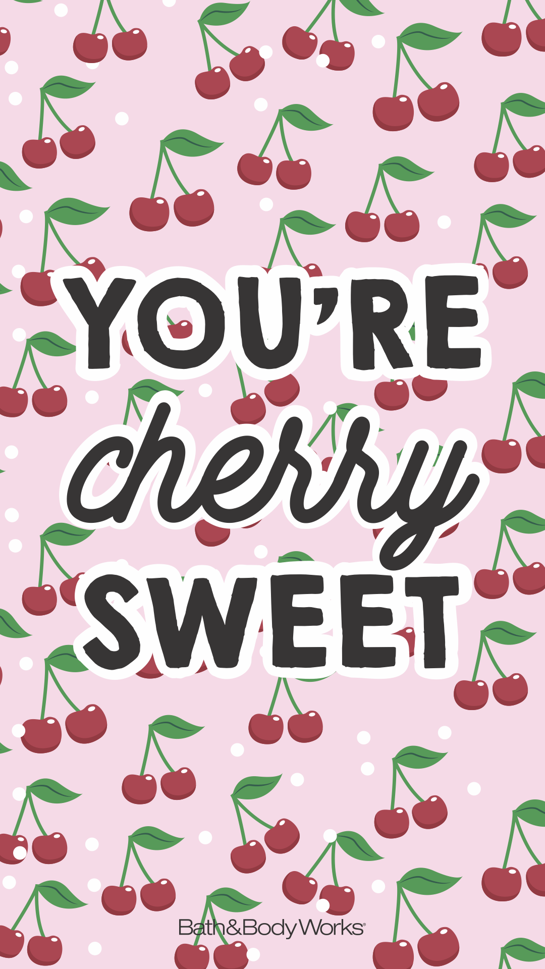 You're Cherry Sweet iPhone Wallpaper. Cute screen savers