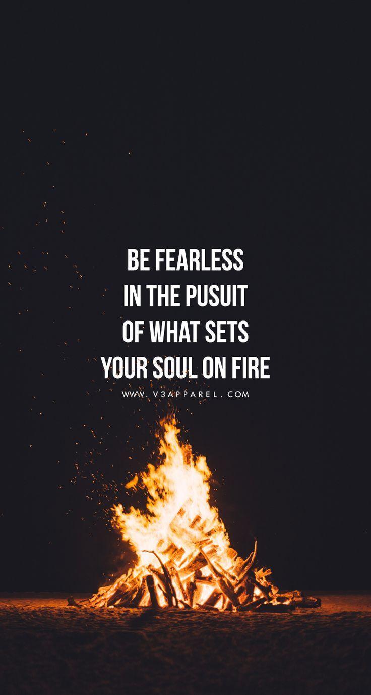 Be fearless in the pusuit of what sets your soul on fire. Head over to. Motivational quotes for working out, Motivational quotes, Fitness motivation wallpaper