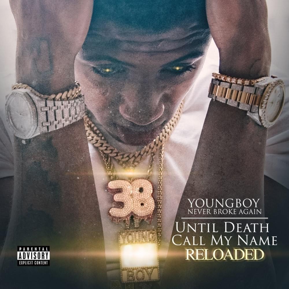 YoungBoy Never Broke Again Death Call My Name Reloaded