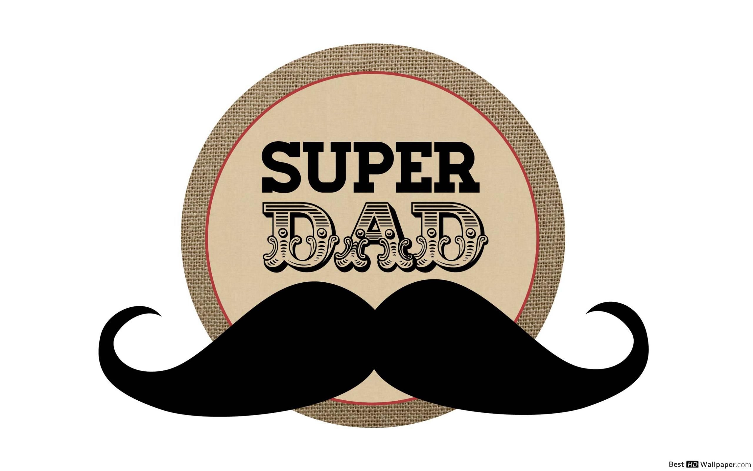 SUPER DAD! 2K wallpaper download