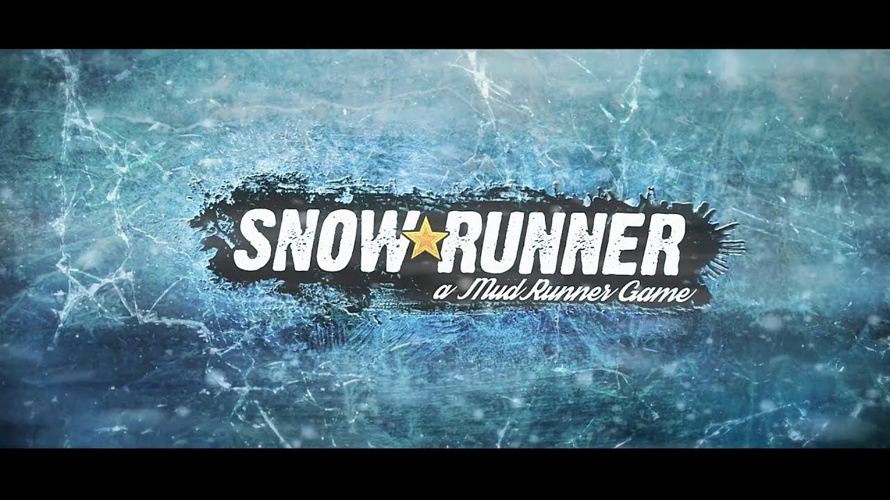 SnowRunner: A MudRunner Game 2019 Reveal Trailer