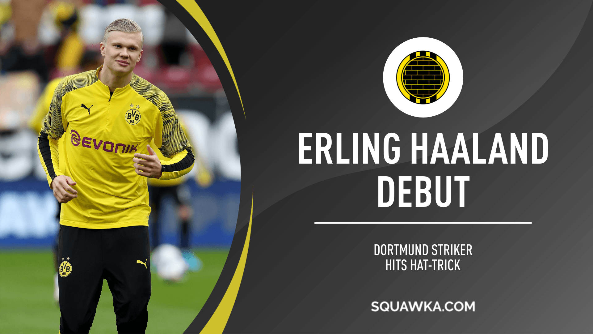 Erling Haaland: Hat Trick On Debut For New Borussia Dortmund