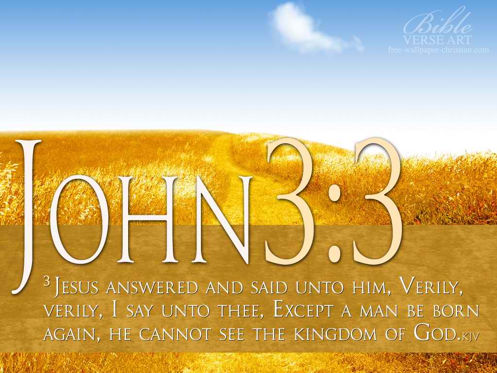 John 3:3 Born Again Wallpaper
