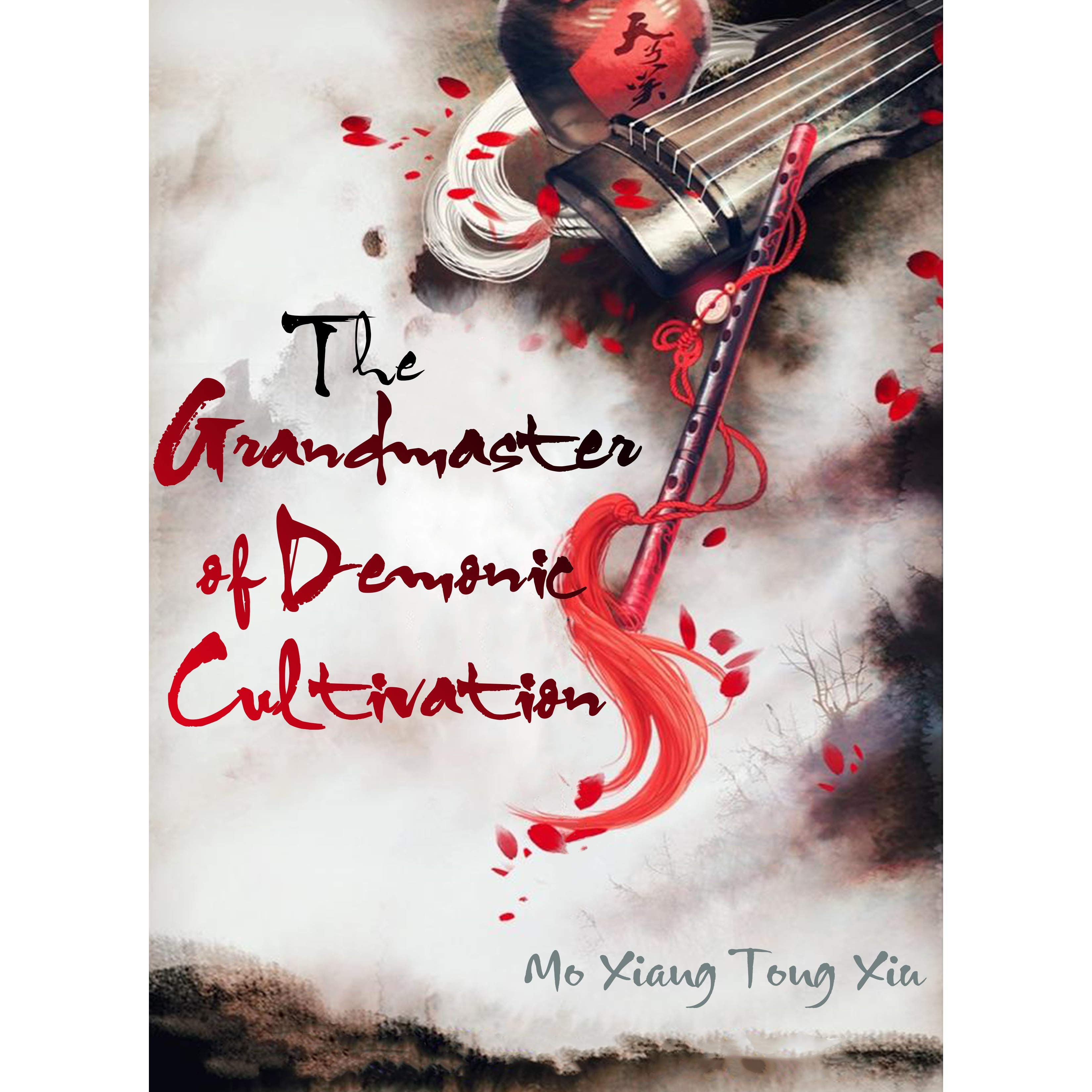 Grandmaster of Demonic Cultivation by Mo Xiang Tong Xiu