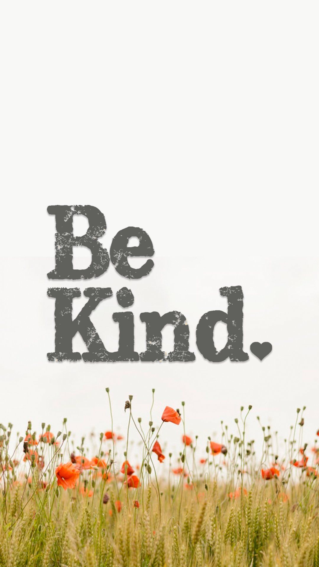 Be Kind ❤️ Mobile Wallpapers