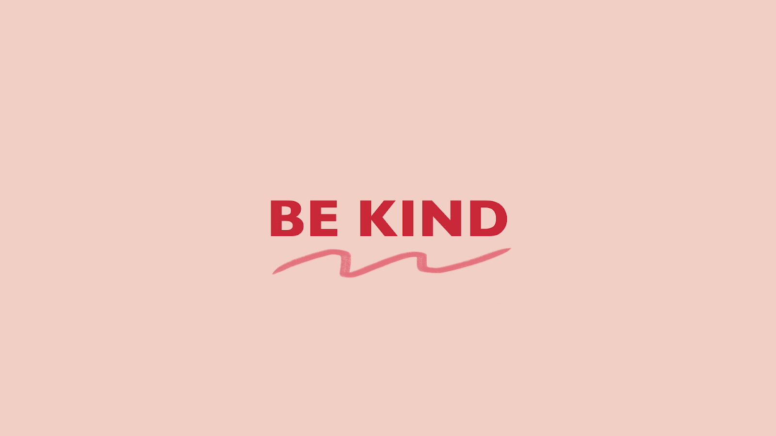 Be Kind Wallpapers