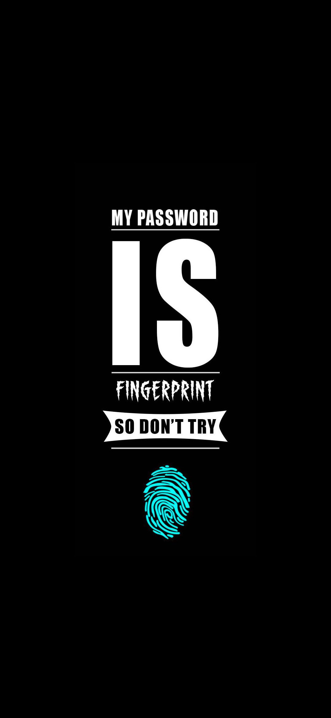 Don't Try Password is Fingerprint Wallpaper