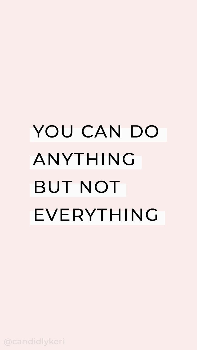 You can do anything but not everything pink white typography inspirational motivational quote background. Be yourself quotes, Quote background, Wallpaper quotes