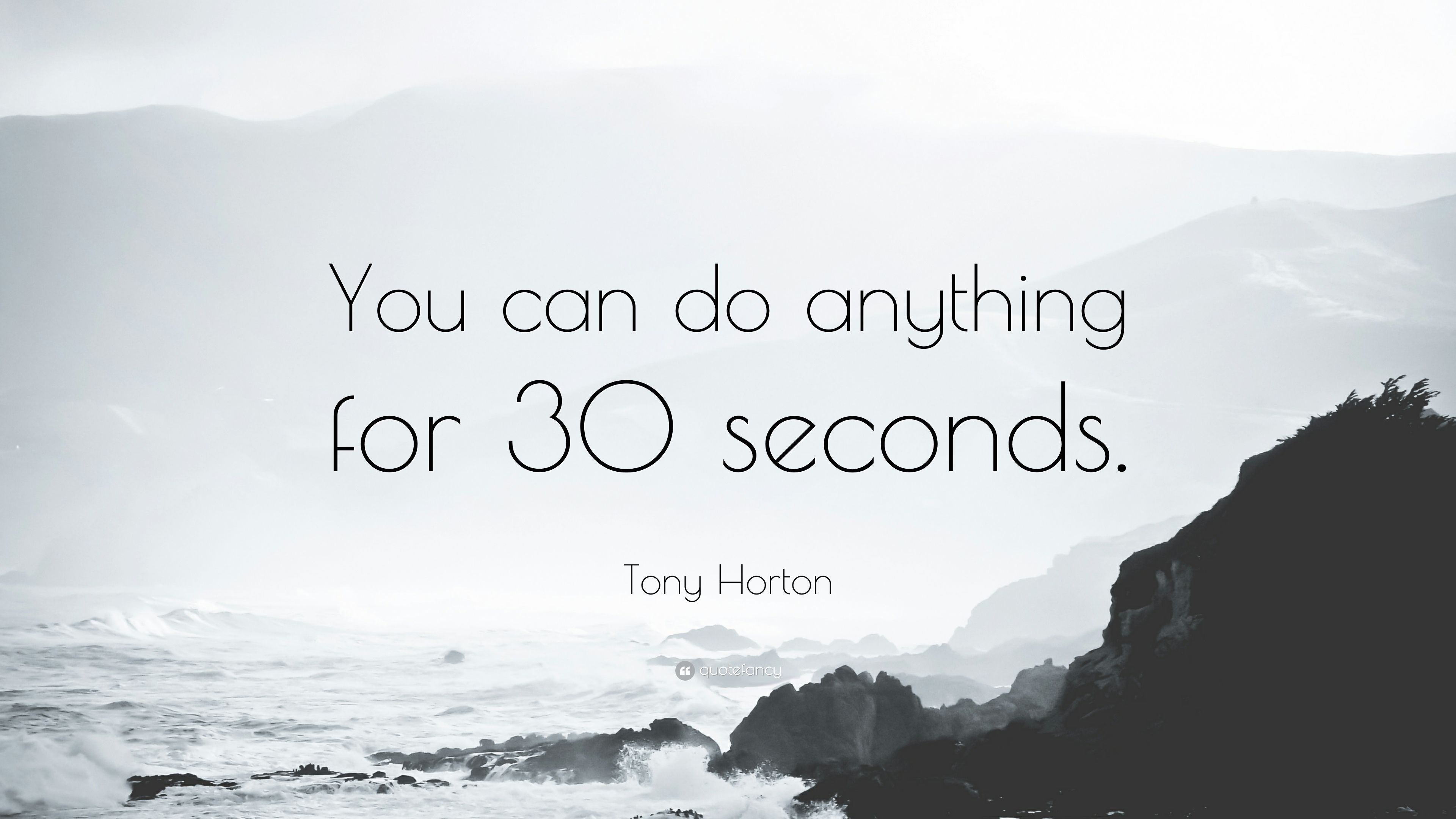 Tony Horton Quote: “You can do anything for 30 seconds.” 7