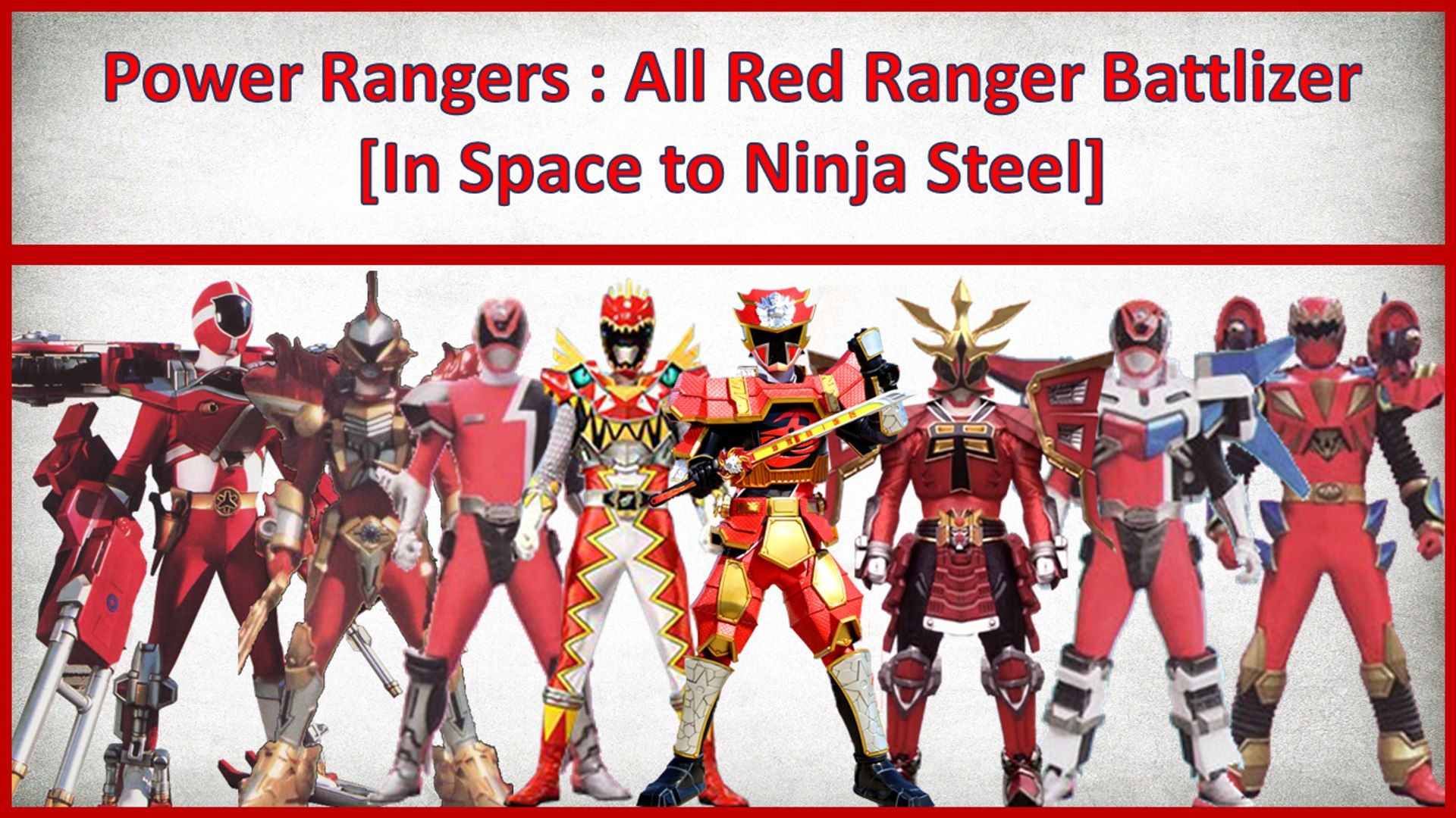 Power Rangers:All Red Ranger BattlizerPower Rangers In Space to
