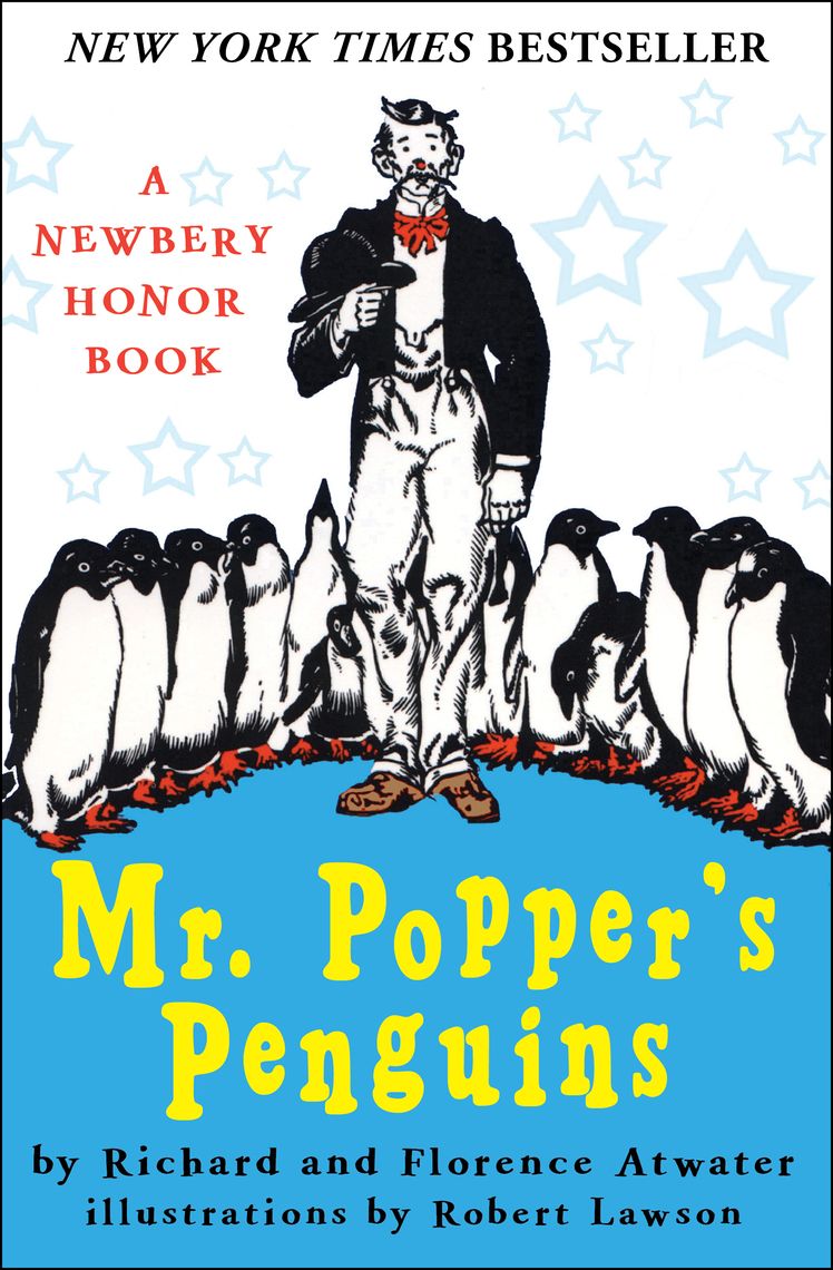 Mr. Popper's Penguins by Richard Atwater, Florence Atwater