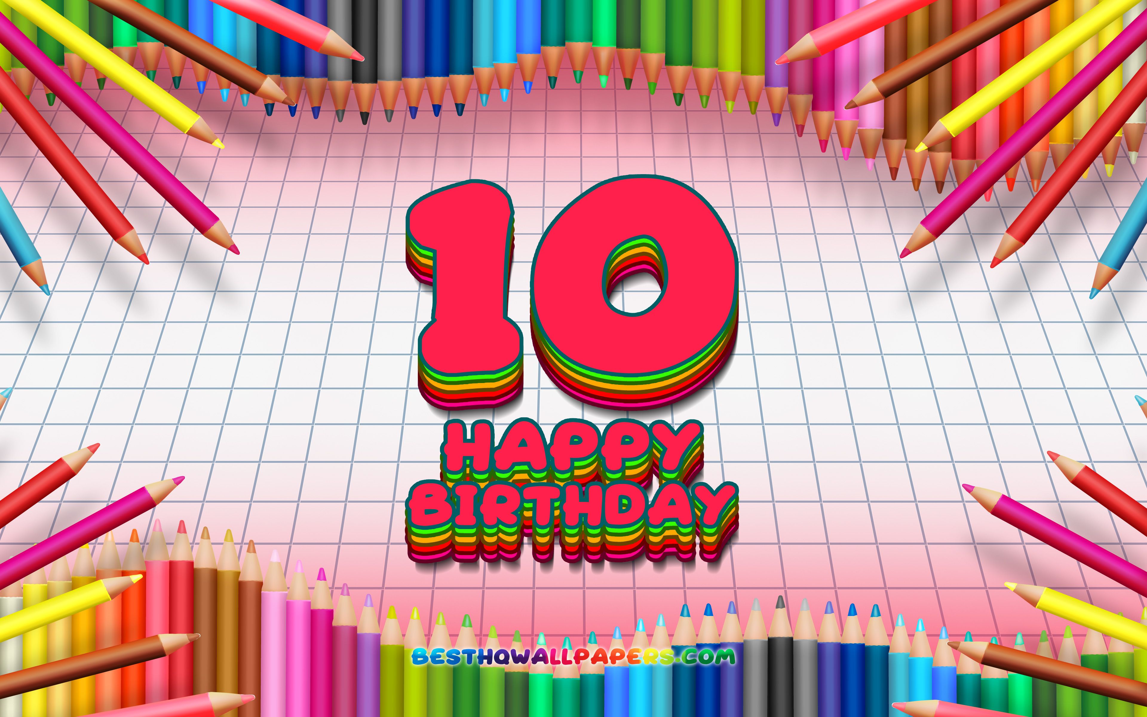 Download wallpaper 4k, Happy 10th birthday, colorful pencils