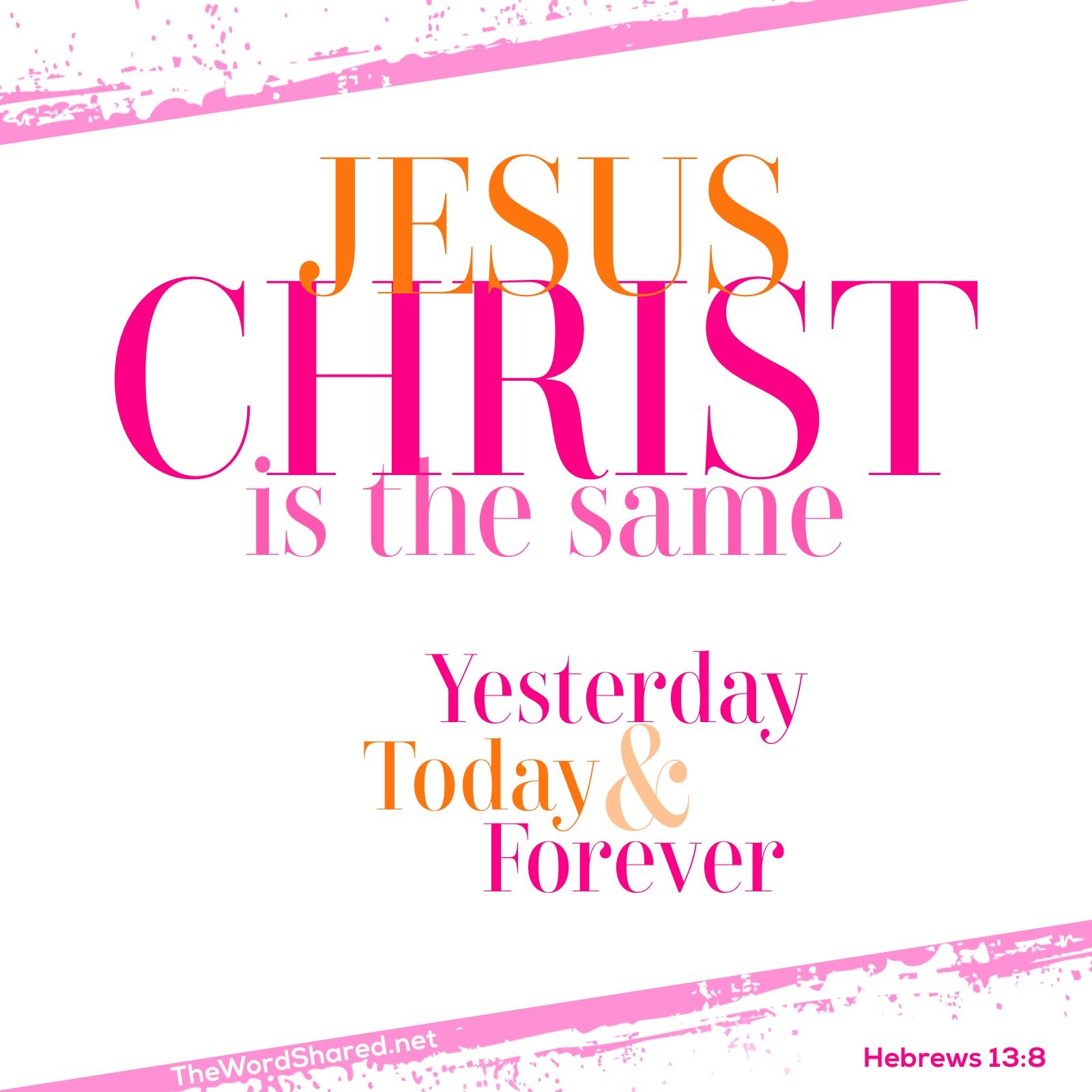 Hebrews 13 8 wallpapers wallpaper cave