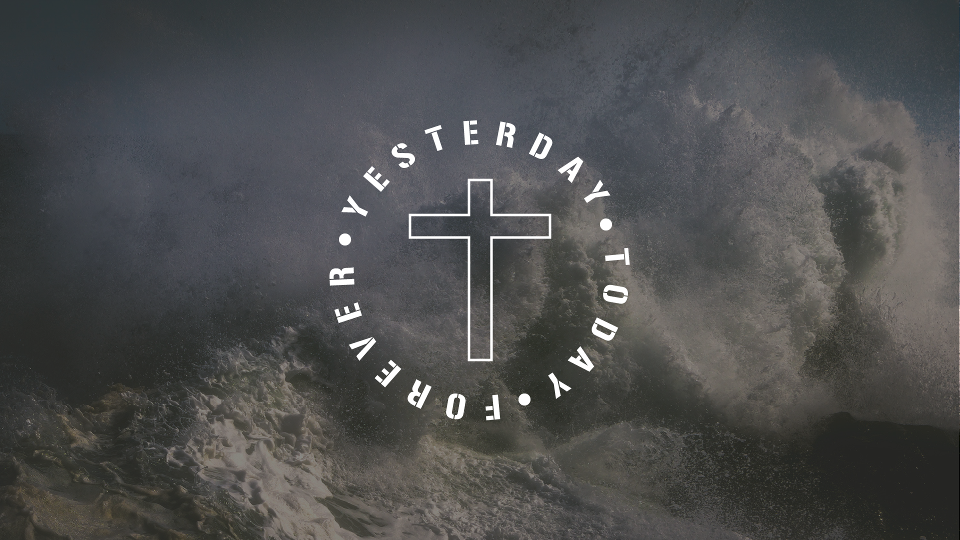 Jesus Christ is the Same (Hebrews 13:8)