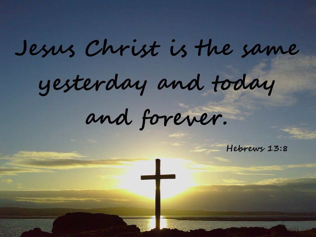 His Word in Picture: Hebrews 13:8