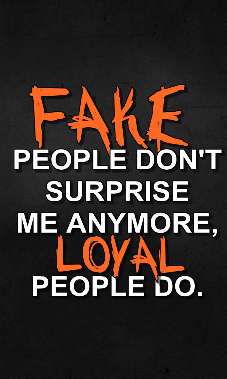 fake and loyal wallpaper