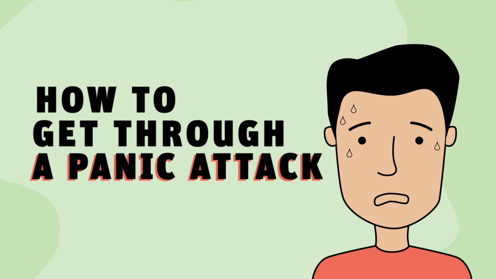 How to Get Through a Panic Attack