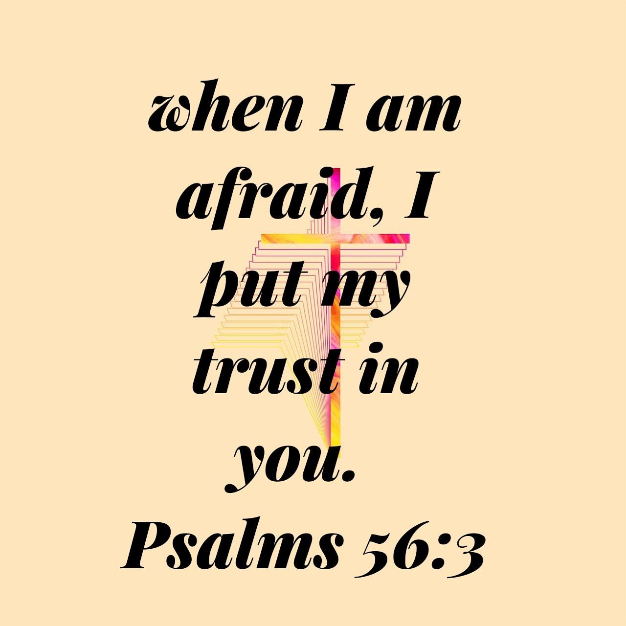 Bible Verses On Jesus: When I Am Afraid