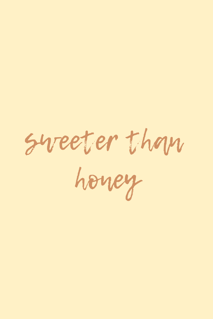 Sweeter than honey. Quote. Tumbler. Love. Positive. Sweet