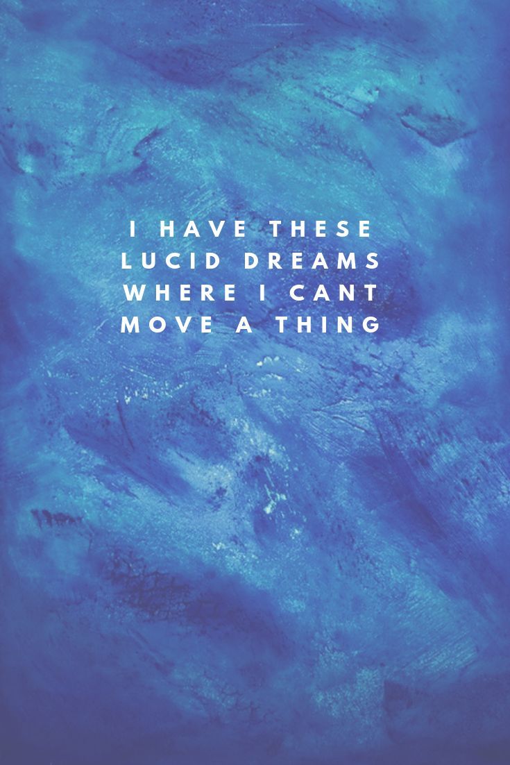 VISIT FOR MORE I have these lucid dreams where I cant move a thing. Quote from the song Lucid Drea. Songs lyrics tumblr, Song lyrics wallpaper, Song lyric quotes